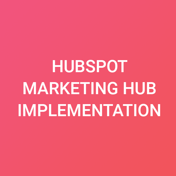 marketing hub implementation